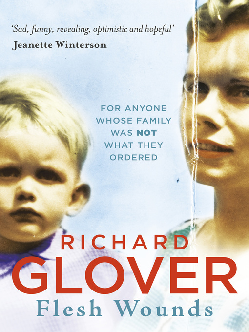 Title details for Flesh Wounds by Richard Glover - Wait list